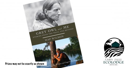Grey Owl & Me book from Cabin Falls EcoLodge
